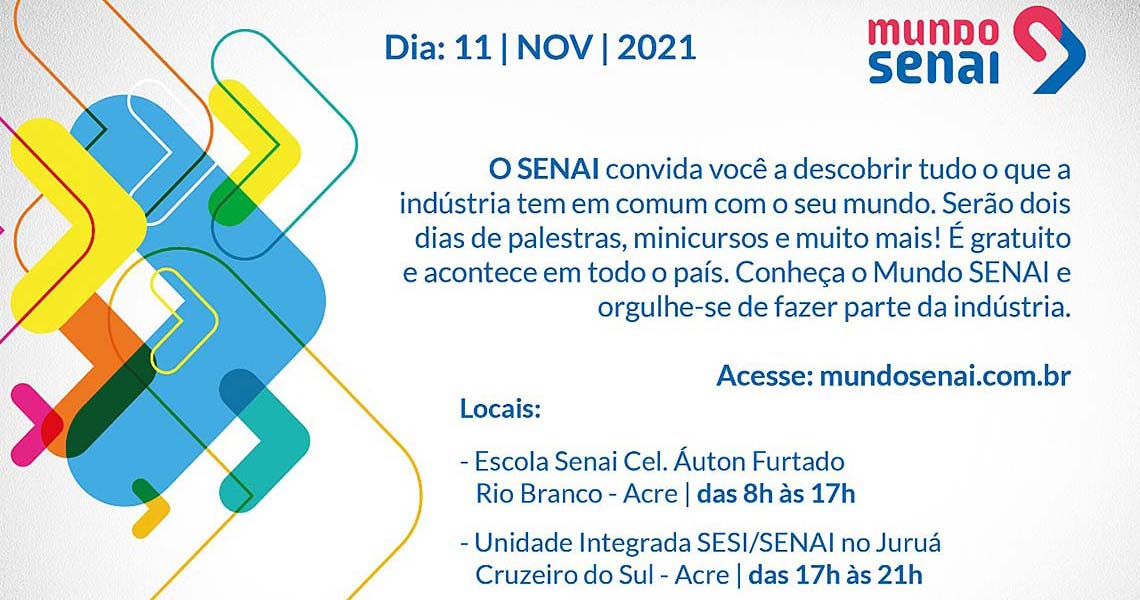 Mundo SENAI 2021 terá programação em Rio Branco e Cruzeiro do Sul 